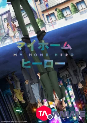My Home Hero Saison 1 VOSTFR