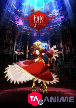 Fate EXTRA Last Encore VF streaming